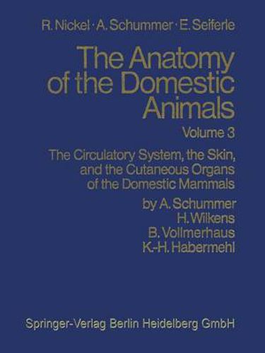 Cover image for The Circulatory System, the Skin, and the Cutaneous Organs of the Domestic Mammals