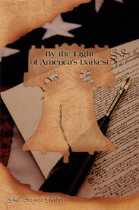 Cover image for By the Light of America's Darkest