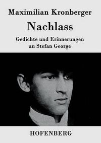 Cover image for Nachlass: Gedichte und Erinnerungen an Stefan George