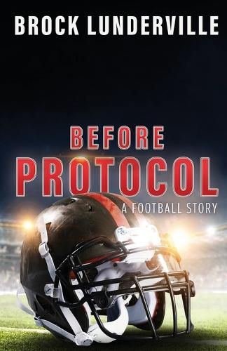 Cover image for Before Protocol: A Football Story