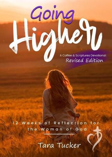 Cover image for Going Higher: 12 weeks of reflection for the woman of God