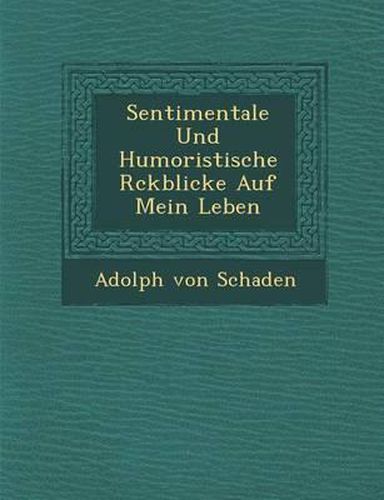 Cover image for Sentimentale Und Humoristische R Ckblicke Auf Mein Leben