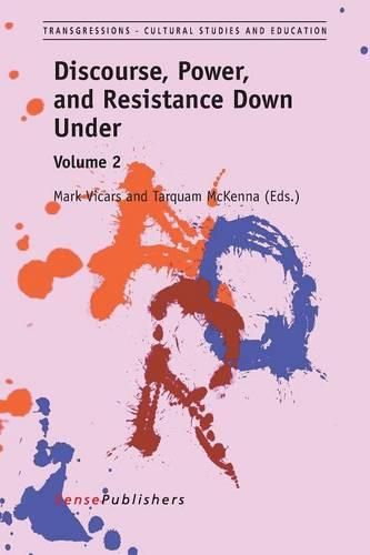 Cover image for Discourse, Power, and Resistance Down Under: Volume 2