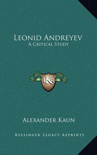 Leonid Andreyev: A Critical Study