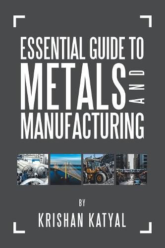 Cover image for Essential Guide to Metals and Manufacturing