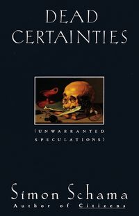 Cover image for Dead Certainties: Unwarranted Speculations