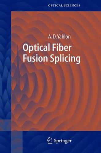 Cover image for Optical Fiber Fusion Splicing