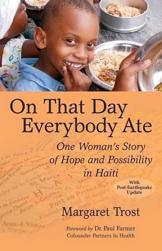 Cover image for On That Day, Everybody Ate: One Woman's Story of Hope and Possibility in Haiti