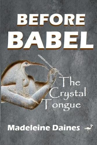 Before Babel: The Crystal Tongue