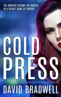 Cover image for Cold Press: A Gripping British Mystery Thriller - Anna Burgin Series Book 1