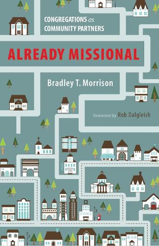 Cover image for Already Missional: Congregations as Community Partners