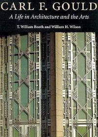 Cover image for Carl F. Gould: A Life in Architecture and the Arts