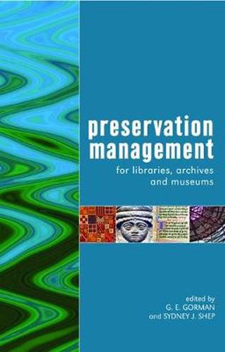 Cover image for Preservation Management for Libraries, Archives and Museums