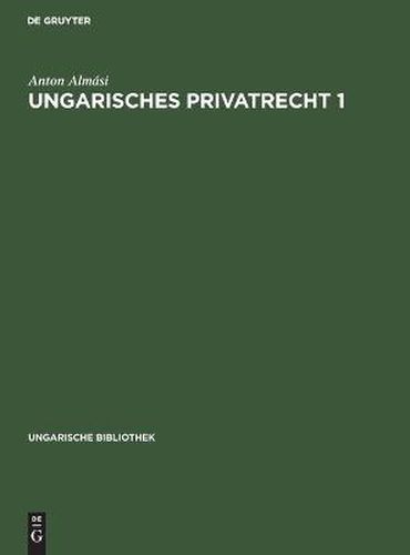 Cover image for Ungarisches Privatrecht 1