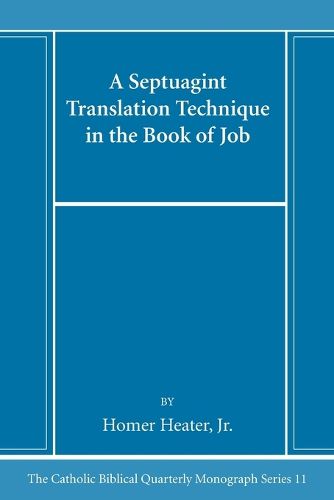 Cover image for A Septuagint Translation Technique in the Book of Job