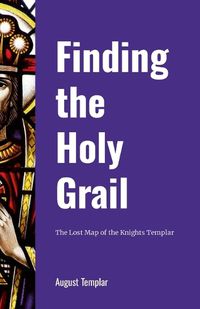 Cover image for Finding the Holy Grail