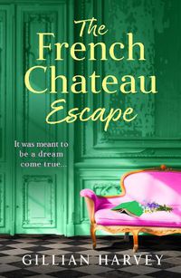 Cover image for The French Chateau Escape