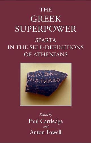 Greek Superpower: Sparta in the Self-Definitions of Athenians