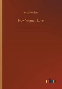 Cover image for How Women Love