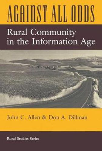 Cover image for Against All Odds: Rural Community In The Information Age