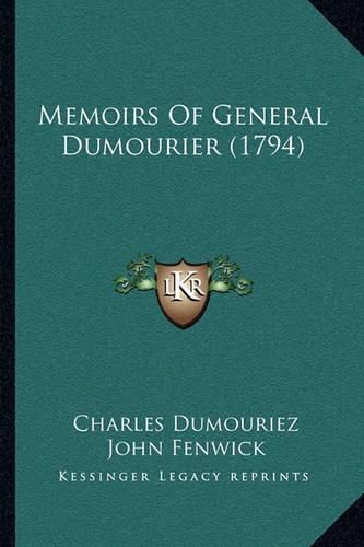 Memoirs of General Dumourier (1794)