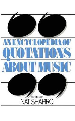 Cover image for An Encyclopedia of Quotations About Music