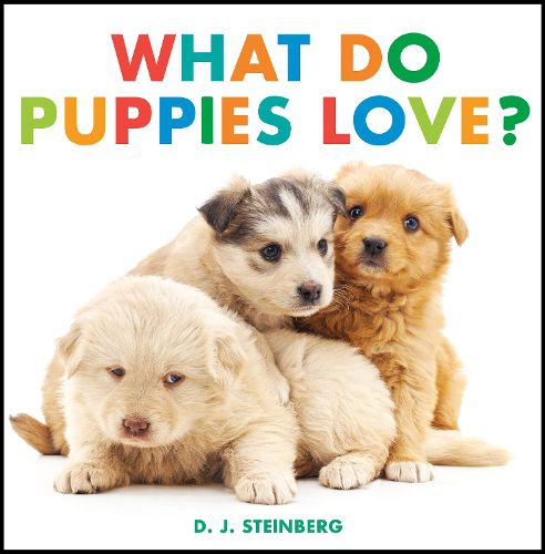 Cover image for What Do Puppies Love?