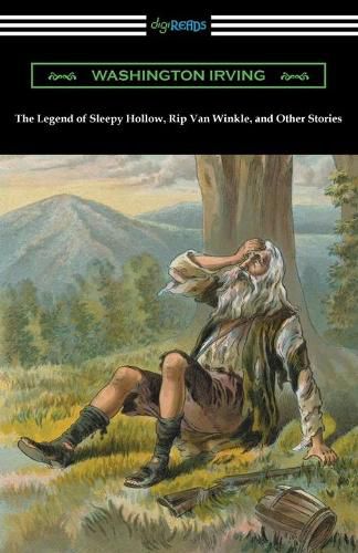 Cover image for The Legend of Sleepy Hollow, Rip Van Winkle, and Other Stories