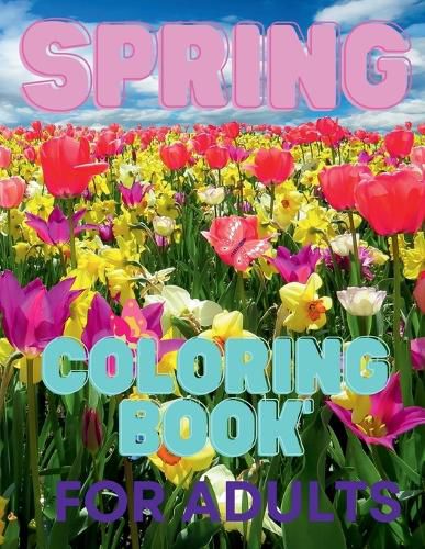 Cover image for Spring Coloring Book For Adults