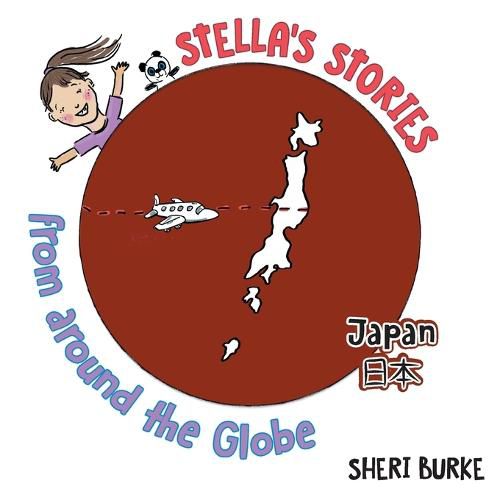 Stella's Stories from around the Globe: Japan &#26085;&#26412;