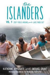 Cover image for The Islanders: Volume 1: Zoey Fools Around and Jake Finds Out