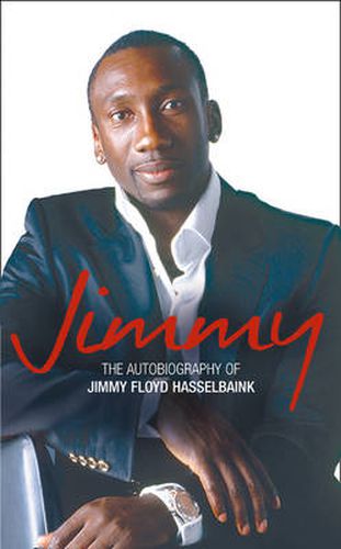 Cover image for Jimmy: The Autobiography of Jimmy Floyd Hasselbaink