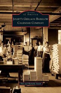 Cover image for Joliet's Gerlach Barklow Calendar Company