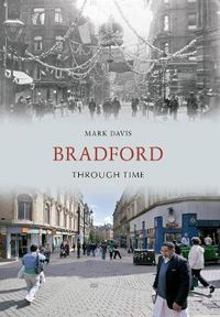 Cover image for Bradford Through Time