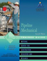 Cover image for Pipeline Mechanical Trainee Guide, Level 3