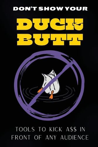 Cover image for Don't Show Your Duck Butt