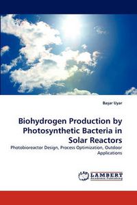 Cover image for Biohydrogen Production by Photosynthetic Bacteria in Solar Reactors