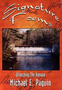 Cover image for Signature Poems: Wrenching the Humane