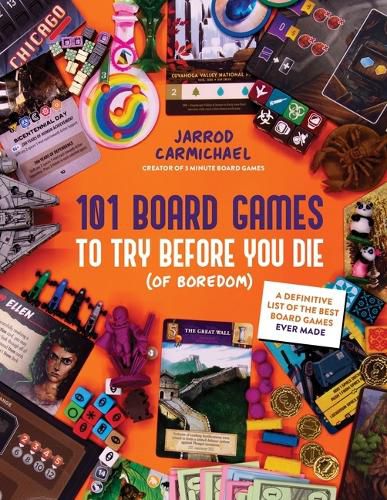 Cover image for 101 Board Games to Try Before You Die (Of Boredom)