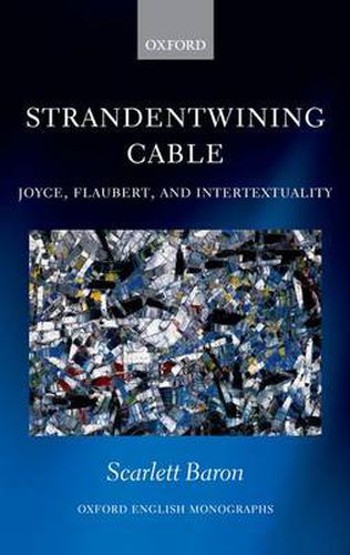 Cover image for 'Strandentwining Cable': Joyce, Flaubert, and Intertextuality