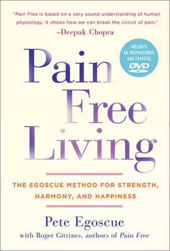 Cover image for Pain Free Living: The Egoscue Method for Strength, Harmony, and Happiness