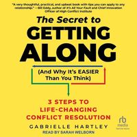 Cover image for The Secret to Getting Along (and Why It's Easier Than You Think)