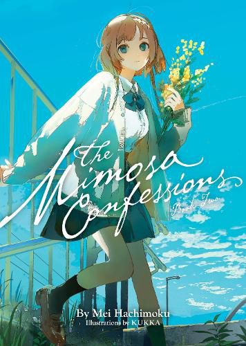 Cover image for The Mimosa Confessions (Light Novel) Vol. 2