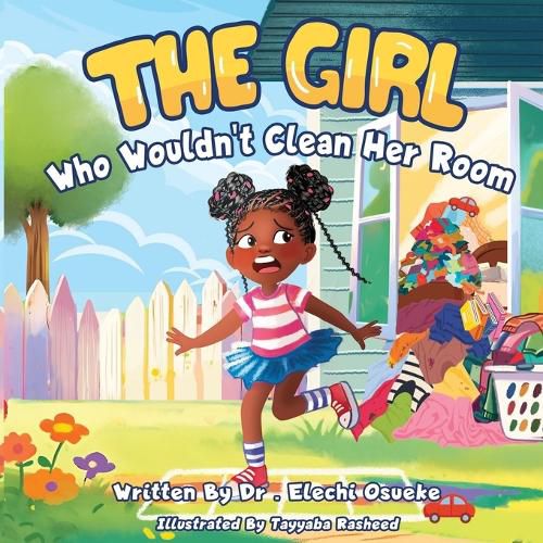 Cover image for The Girl Who Wouldn't Clean Her Room