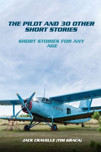 Cover image for The Pilot And 30 Other Short Stories