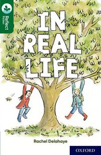 Cover image for Oxford Reading Tree TreeTops Reflect: Oxford Reading Level 12: In Real Life