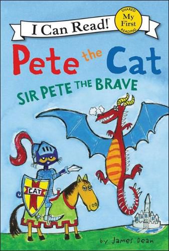 Cover image for Pete the Cat: Sir Pete the Brave