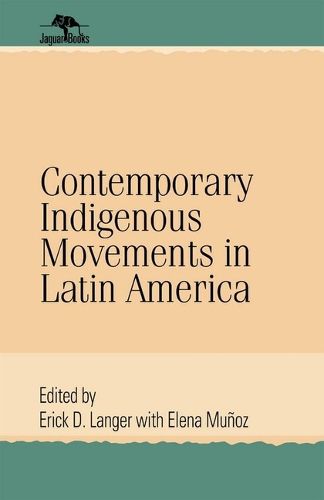 Cover image for Contemporary Indigenous Movements in Latin America