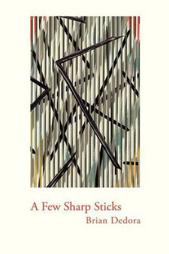 Cover image for A Few Sharp Sticks (Trade Paper)