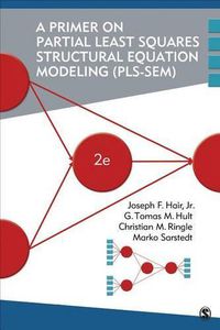 Cover image for A Primer on Partial Least Squares Structural Equation Modeling (PLS-SEM)